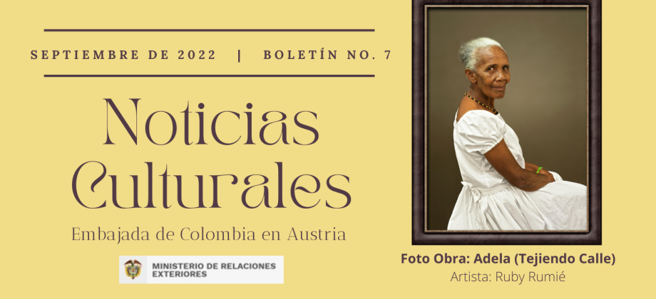 Participa de las actividades culturales que la Embajada de Colombia en Austria desarrollará en septiembre de 2022