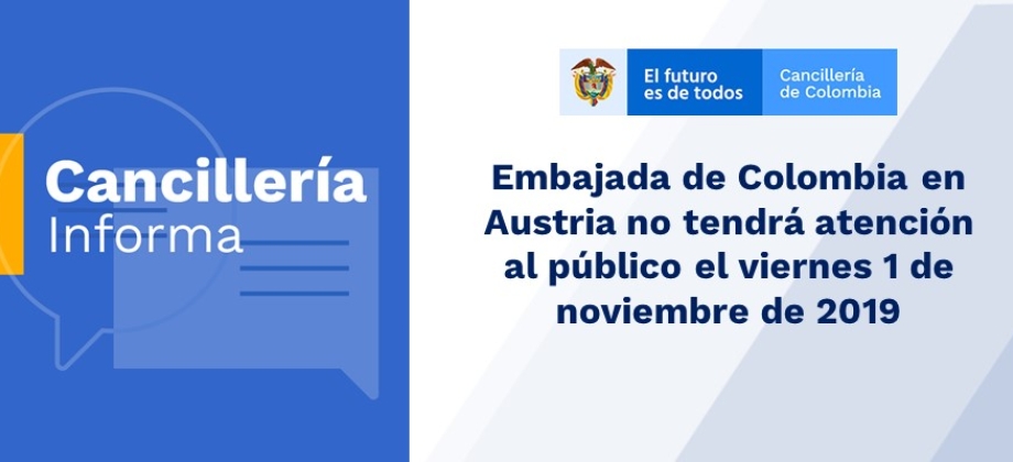 Embajada de Colombia en Austria no tendrá atención al público el viernes 1 de noviembre