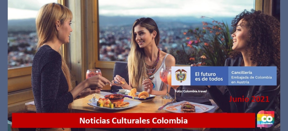 Conozca las actividades culturales de la Embajada de Colombia en Austria de junio de 2021