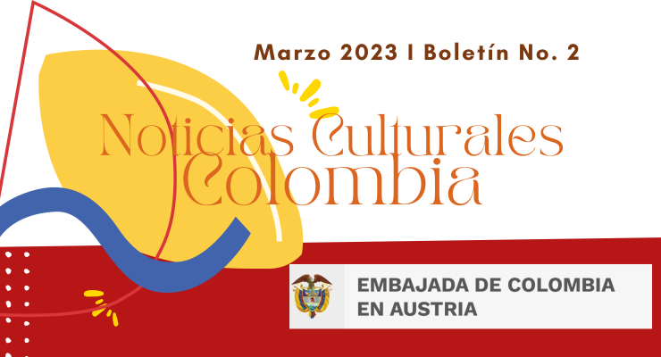 Embajada de Colombia en Austria publica las actividades culturales en marzo de 2023
