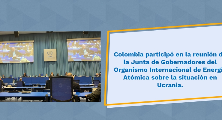 Configurar Colombia participó en la reunión de la Junta de Gobernadores del Organismo Internacional de Energía Atómica sobre la situación en Ucrania